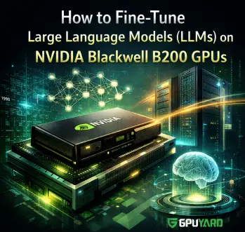 Learn how to fine-tune 70B+ parameter models on B200 systems.